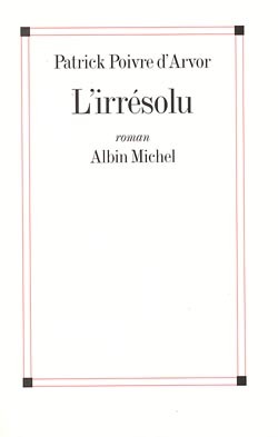 L'Irrésolu (9782226116703-front-cover)
