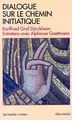 Dialogue sur le chemin initiatique, Entretiens avec Alphonse Goettmann (9782226108425-front-cover)