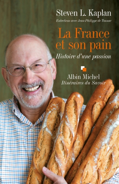 La France et son pain, Histoire d'une passion. Entretiens avec Jean-Philippe de Tounac (9782226187222-front-cover)
