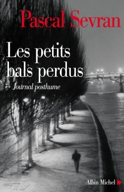 Les Petits Bals perdus, Journal 9 - Journal posthume (9782226182104-front-cover)