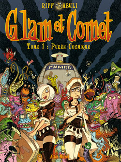 Glam et Comet - Tome 01, Purée cosmique (9782226155337-front-cover)
