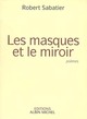 Les Masques et le miroir (9782226100399-front-cover)