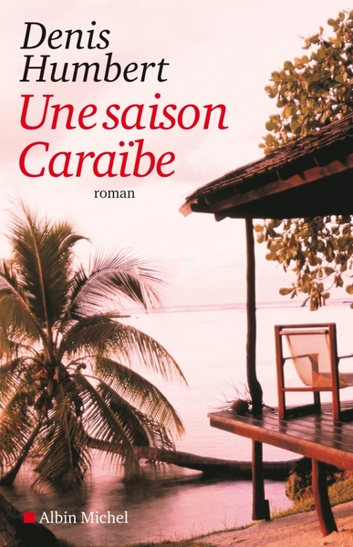 Une saison Caraïbe (9782226194077-front-cover)