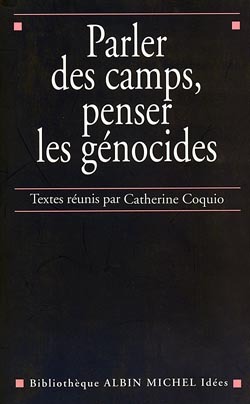 Parler des camps, penser les génocides (9782226110930-front-cover)