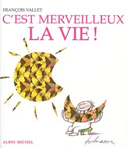 C'est merveilleux la vie ! (9782226119001-front-cover)