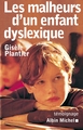 Les Malheurs d'un enfant dyslexique, Témoignage (9782226131522-front-cover)