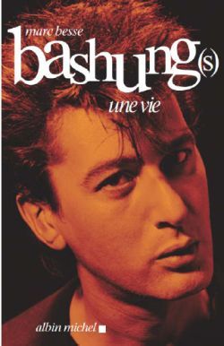 Bashung(s), Une vie (9782226192974-front-cover)