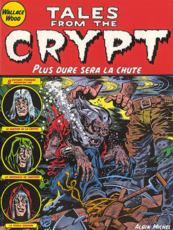 Tales from the crypt - Tome 09, Plus dure sera la chute (9782226114860-front-cover)