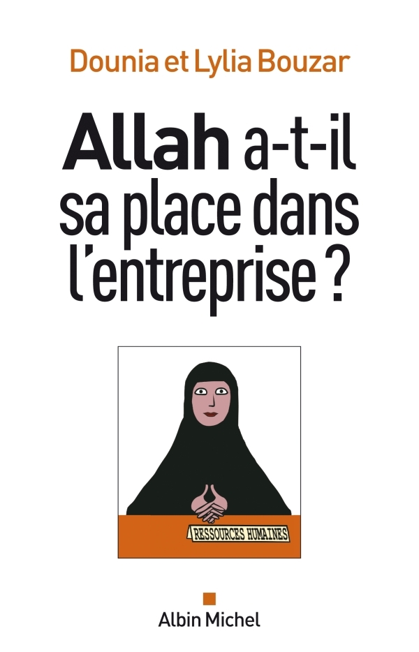 Allah a-t-il sa place dans l'entreprise ? (9782226193247-front-cover)