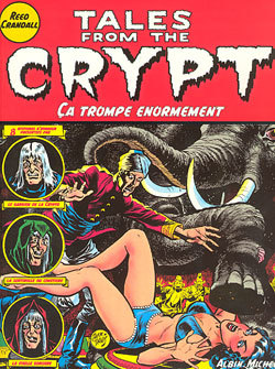Tales from the crypt - Tome 10, Ca trompe énormément (9782226114877-front-cover)