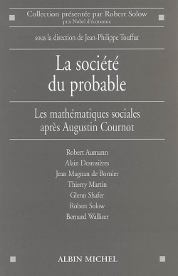 La Société du probable, Les mathématiques sociales après Augustin Cournot (9782226179074-front-cover)