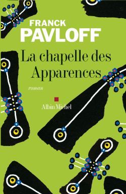 La Chapelle des apparences (9782226179654-front-cover)