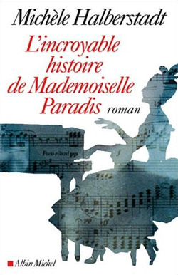 L'Incroyable Histoire de Mademoiselle Paradis (9782226182012-front-cover)
