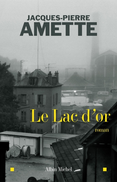 Le Lac d'or (9782226182005-front-cover)