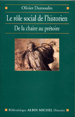 Le Rôle social de l'historien, De la chaire au prétoire (9782226134844-front-cover)