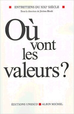 Où vont les valeurs ?, Entretiens du XXIe siècle (9782226142450-front-cover)