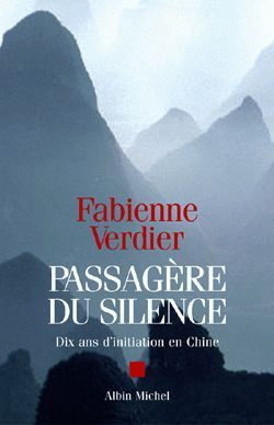 Passagère du silence, Dix ans d'initiation en Chine (9782226141859-front-cover)