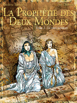 La prophétie des deux mondes - Tome 02, Le pays sans retour (9782226152640-front-cover)