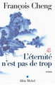 L'Eternité n'est pas de trop (9782226127020-front-cover)