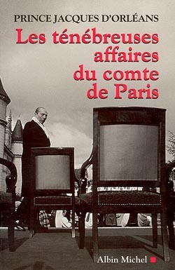 Les Ténébreuses Affaires du comte de Paris (9782226110817-front-cover)
