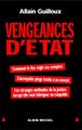 Vengeances d'État, Comment le fisc règle ses comptes. L'incroyable piège tendu à un avocat. Comment la justice... (9782226127532-front-cover)