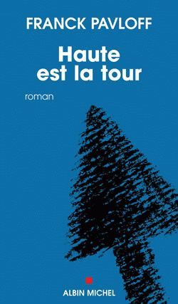 Haute est la tour (9782226141729-front-cover)