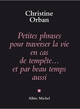 Petites Phrases pour traverser la vie en cas de tempête...et par beau temps aussi (9782226179227-front-cover)