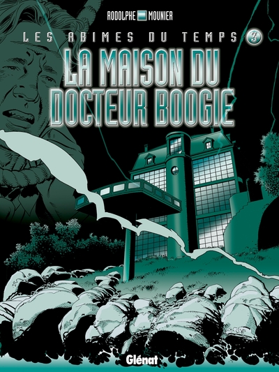 Les abîmes du temps - Tome 03, La maison du Docteur Boogie (9782226131195-front-cover)