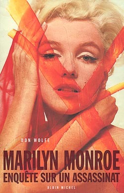 Marilyn Monroe. Enquête sur un assassinat, Enquête sur un Assassinat (9782226105219-front-cover)