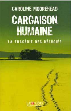Cargaison humaine, La tragédie des réfugiés (9782226173218-front-cover)