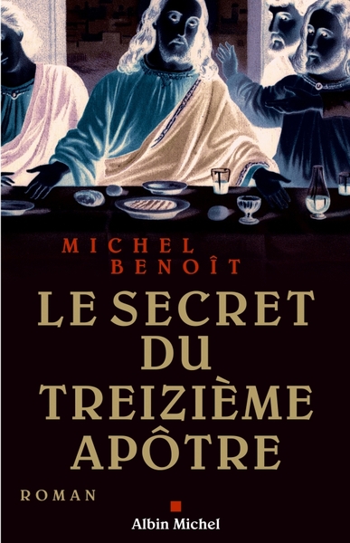 Le Secret du treizième apôtre (9782226170026-front-cover)