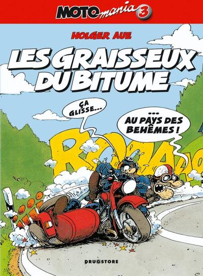 Motomania - Tome 03, Les graisseux du bitume (9782226137319-front-cover)