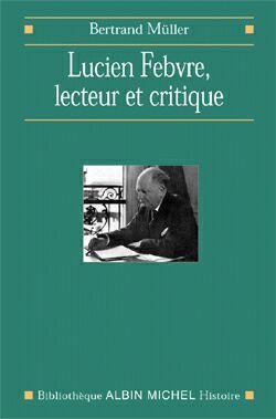 Lucien Febvre, lecteur et critique (9782226132826-front-cover)