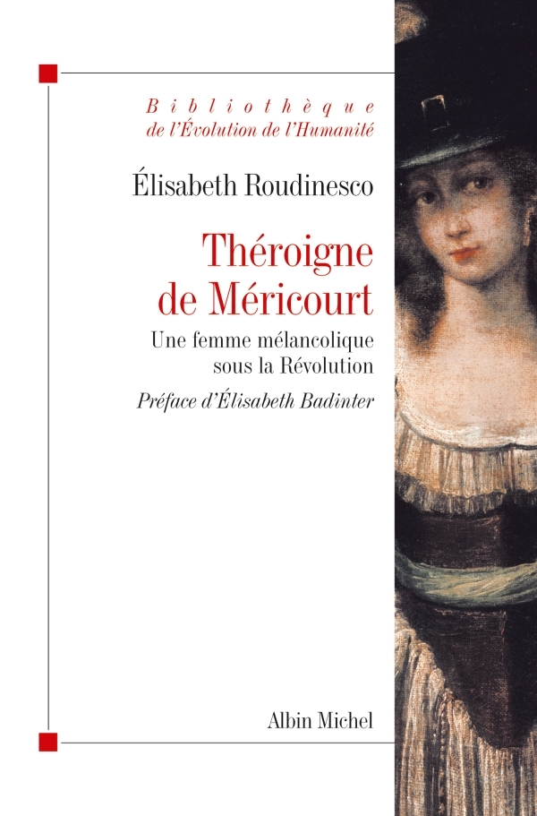Théroigne de Méricourt, Une femme mélancolique sous la Révolution (9782226187253-front-cover)