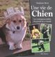 Une vie de chien, Les compagnons fidèles des grands de ce monde (9782226192950-front-cover)