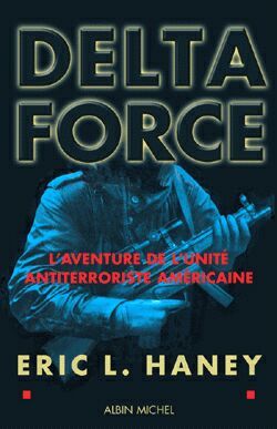 Delta Force, L'aventure de l'unité antiterroriste américaine (9782226137104-front-cover)
