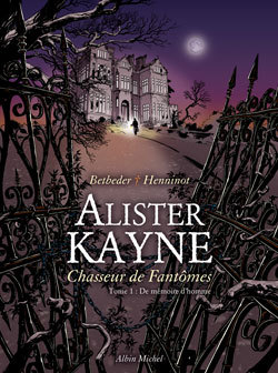 Alister Kayne chasseur de fantômes - Tome 01 (9782226148032-front-cover)