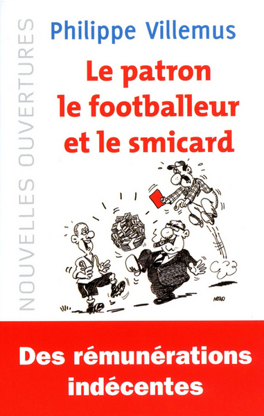 Le patron, le footballeur et le smicard (9782918135241-front-cover)