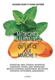 Médecines alternatives et complémentaires - Qu'est-ce qui marche ? (9791037511065-front-cover)