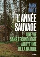 L'Année sauvage - Une vie sans technologie au rythme de la nature (9791037501264-front-cover)