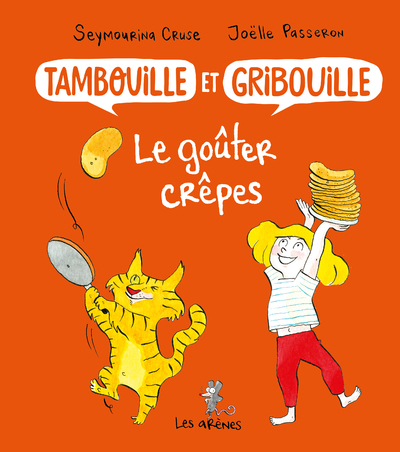 Tambouille et Gribouille : le goûter crêpes (9791037506269-front-cover)