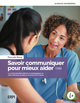 Savoir communiquer pour mieux aider - 3e édition, Manuel + version numérique 5 ans (9782766157945-front-cover)
