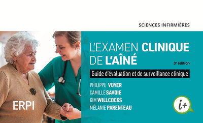 L'Examen clinique de l'aîné - 3e édition, Manuel + version numérique 5 ans (9782766157792-front-cover)