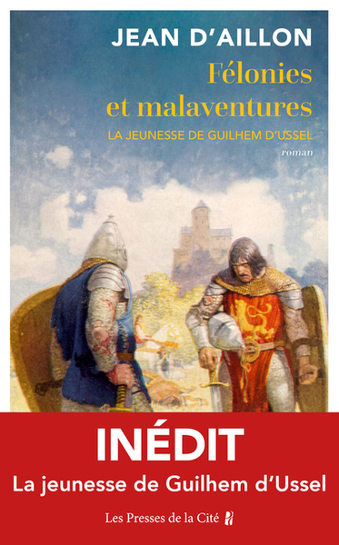 Félonies et malaventures - La jeunesse de Guilhem D'Ussel (9782258204607-front-cover)