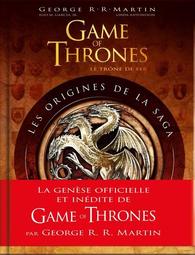 Game of Thrones, le Trône de fer : Les Origines de la saga (9782364804050-front-cover)