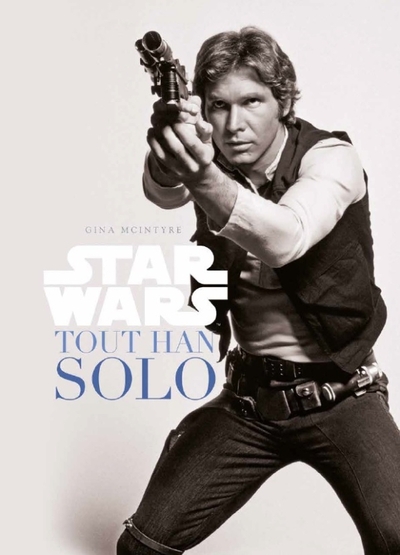 Star Wars : Tout Han Solo (9782364806542-front-cover)