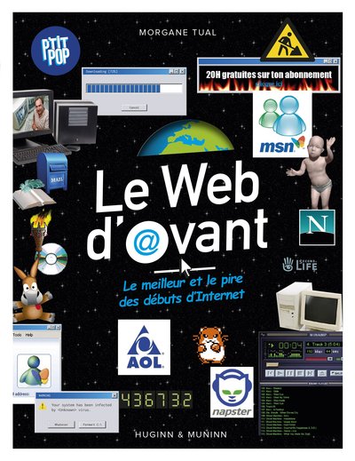 Le Web d'avant, le meilleur et le pire des débuts d'Internet (9782364807433-front-cover)