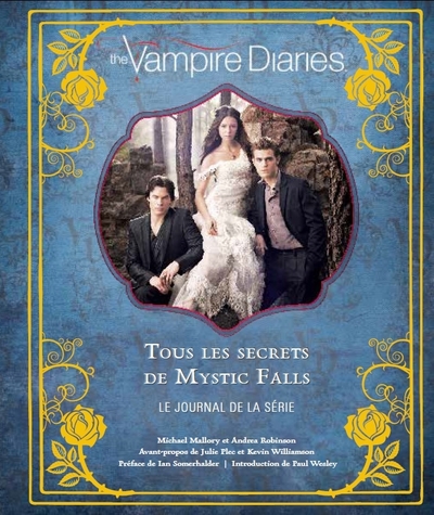 The Vampire Diaries, tous les secrets de Mystic Falls (9782364809970-front-cover)
