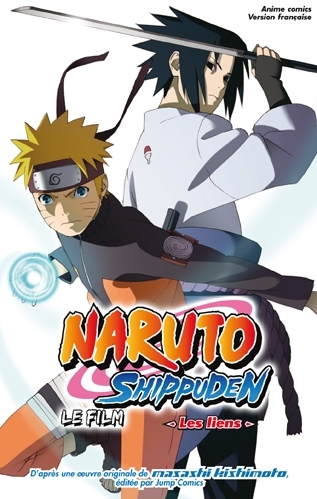 Naruto anime comics - Naruto Shippuden, le film - Les Liens (9782364800144-front-cover)