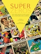 LES SUPERZEROS : RATES, PARIAS, BANNIS ET AUTRES OUBLIES DE L'HISTOIRE DES COMICS (9782364803275-front-cover)